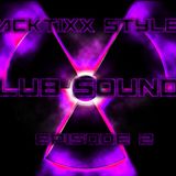 Club Sounds (Episode 2) (Re-upload)