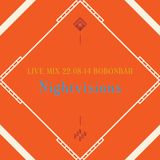 LIVE MIX 22-08-14 BONBONBAR Nightvisions