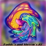 Paddo`s and Shrooms #2