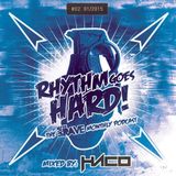 Rhythm Goes Hard! #02 (Save The Rave Podcast) mixed by Haco