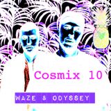 Cosmix 10 - Waze & Odyssey