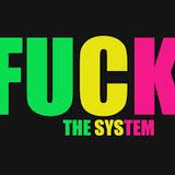 fuck the system by Mike.D mmx