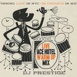 Live Ace Hotel Warm Up Mix 2015