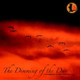 The Dimming of the Day #1