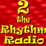 2 the Rhythm Radio Episode 66