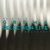Selection Live @ Fogas Kert - GREMA - 2015.4.27.