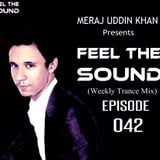 Meraj Uddin Khan Pres. Feel The Sound Ep. 042