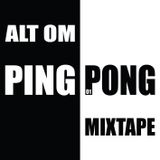 Alt Om - Ping Pong Mixtape 01