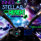 Soular - "Inner Stellar Mayhem" - 2015 Hard House Mix