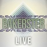 Bakerster Live