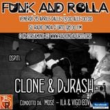 Funk And Rolla 24° DIRETTA con: CLONE & djRASH!!
