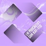 Loud Mouth Podcast ♯1 - DJ Sam K