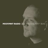 Moovmnt Radio w/ Zed Maddslinky Bias (11-20-2010)