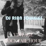 DJ RIAN SOULELES PRESENTS: Vintage Cocktail Hour...Wedding Micromix No. 1