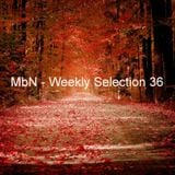 MbN - Weekly Selection 36