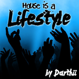 Darthii - House is a Lifestyle