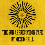 The Sun Appreciation Tape