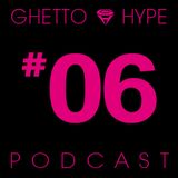 GH Podcast #06