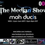 "the median show 001" feat Moh Ducis (Posh FM UK)