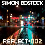 Simon Bostock - Reflect 002 Podcast - 24/08/2015