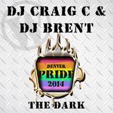 DJ Craig C and DJ Brent pres … Pride - The Dark