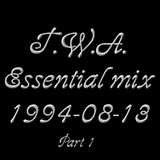 TWA ESSENTIAL MIX 1994-08-13