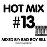 Bad Boy Bill -Hot Mix #13-