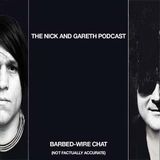 The Nick and Gareth Podcast #7