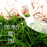 Teacakes and Talk Five