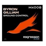 BYRON GILLIAM - GROUND CONTROL mx008