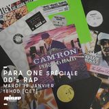 Para One : Spéciale Rap 00's - 19 Janvier 2016