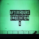 Afterhours DNB Edition 6