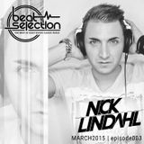 Nick Lindahl - Beat Selection 003 MARCH 2015