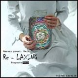 RE - LAXING (Gerarz prest. Reinz) Progressive House