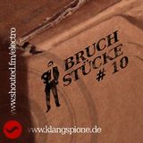 Bruchstücke #10, 22.03.2012