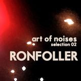 Ronfoller - Art Of Noises - Selection 02