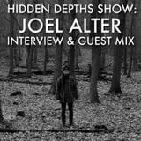 Hidden Depths Show with Joel Alter Interview & Mix - Hoxton FM (15.03.14)