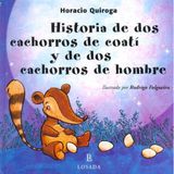 Recomendación literaria: Historia de dos cachorros de coatí y dos cachorros de humano.