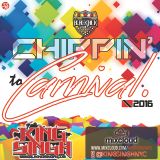 KING SINGH - CHIPPIN' TO CARNIVAL 2016