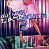 Matt Nevin Classics Remixed 2