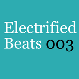 Electrified Beats 3 (2005)