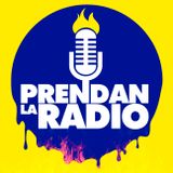 #PrendanLaRadio - Capítulo 4 - Temporada Calientes