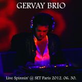 GERVAY BRIO LIVE SPINNIN @ SET CLUB PARIS 2012.06.30