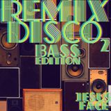 Remix Disco 2 - Bass Edition