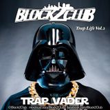 Trap Vader (Trap Life Vol.2)