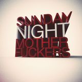 Sunday Night Motherf*&^&*%^&rs