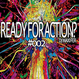 Ready For Action? #002