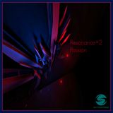 Resonance - #002 - Passion- Deep Tech House