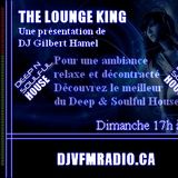 Deep & Soulful House From The Lounge King on djvfmradio.ca 26-05-2013