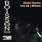 Abdel Karim's Live Set At Boisson !!